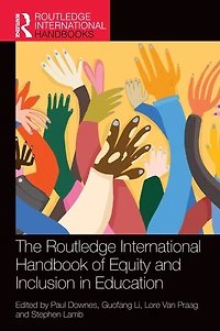 The Routledge International Handbook of Equity and Inclusion Education