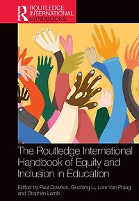 The Routledge International Handbook of Equity and Inclusion Education