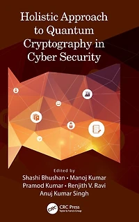 Holistic Approach to Quantum Cryptography Cyber Security