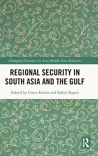 Regional Security South Asia and the Gulf