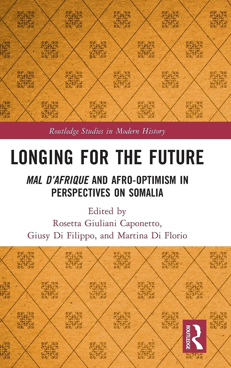 Longing for the Future: Mal D'Afrique and Afro-Optimism Perspectives on Somalia