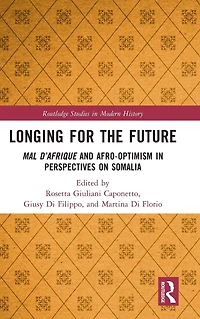 Longing for the Future: Mal D'Afrique and Afro-Optimism Perspectives on Somalia