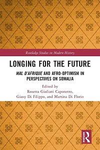 Longing for the Future: Mal D'Afrique and Afro-Optimism Perspectives on Somalia