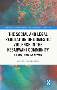 The Social and Legal Regulation of Domestic Violence Kesarwani Community: Kolkata, India Beyond