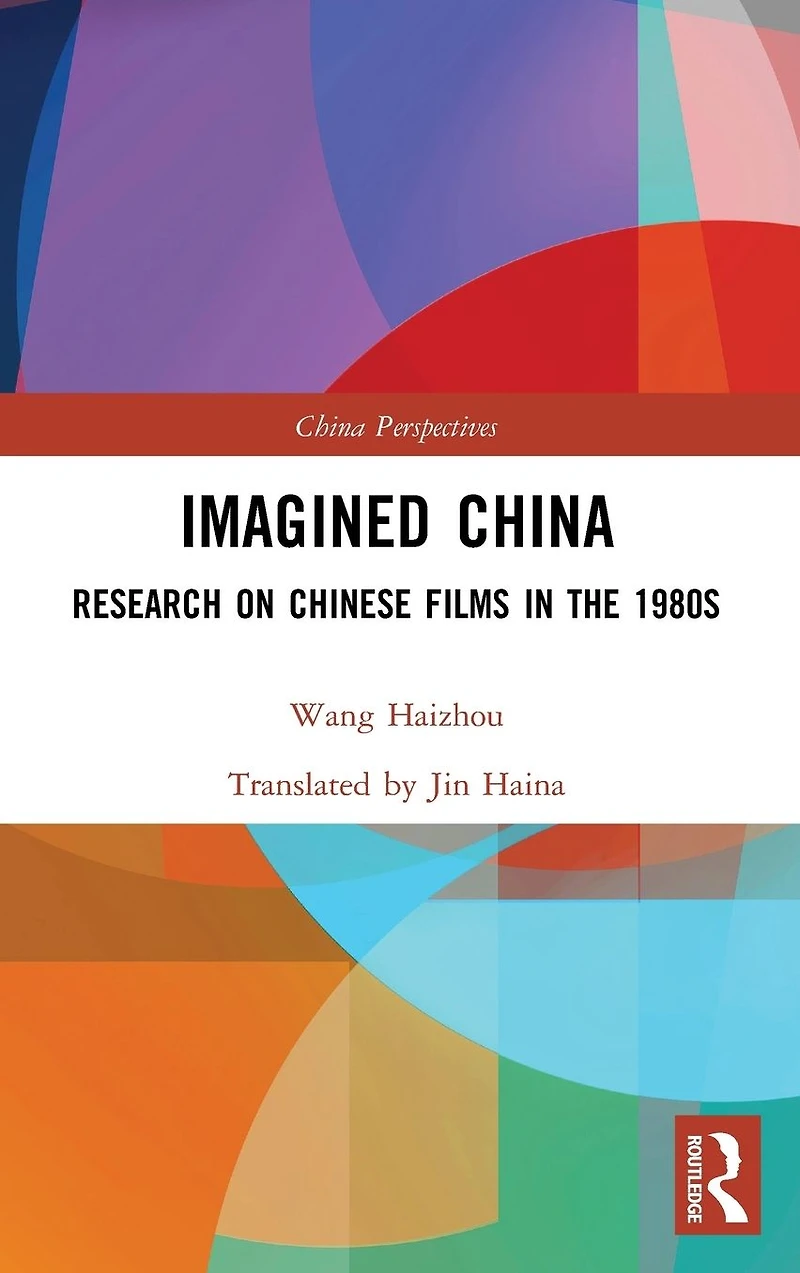 Imagined China: Research on Chinese Films the 1980s