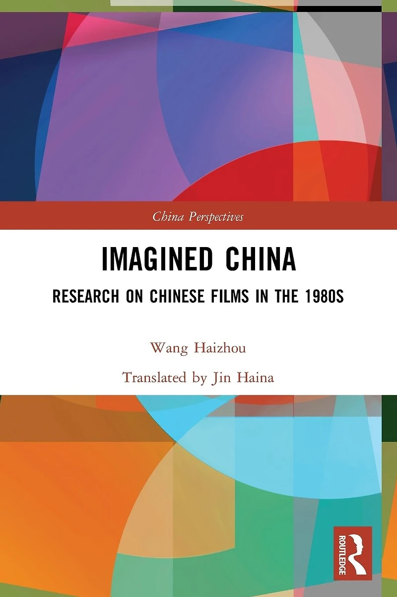 Imagined China: Research on Chinese Films the 1980s