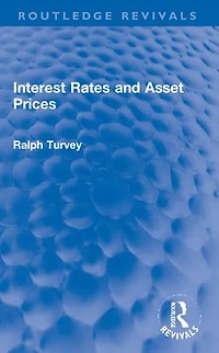 Interest Rates and Asset Prices