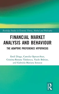 Financial Market Analysis and Behaviour: The Adaptive Preference Hypothesis