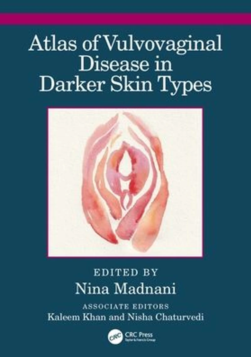 Atlas of Vulvovaginal Disease Darker Skin Types