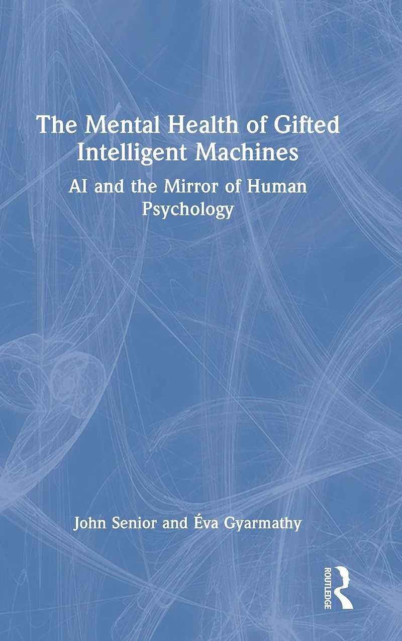 the Mental Health of Gifted Intelligent Machines: AI and Mirror Human Psychology