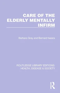 Care of the Elderly Mentally Infirm