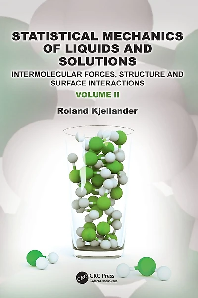 Statistical Mechanics of Liquids and Solutions: Intermolecular Forces, Structure Surface Interactions