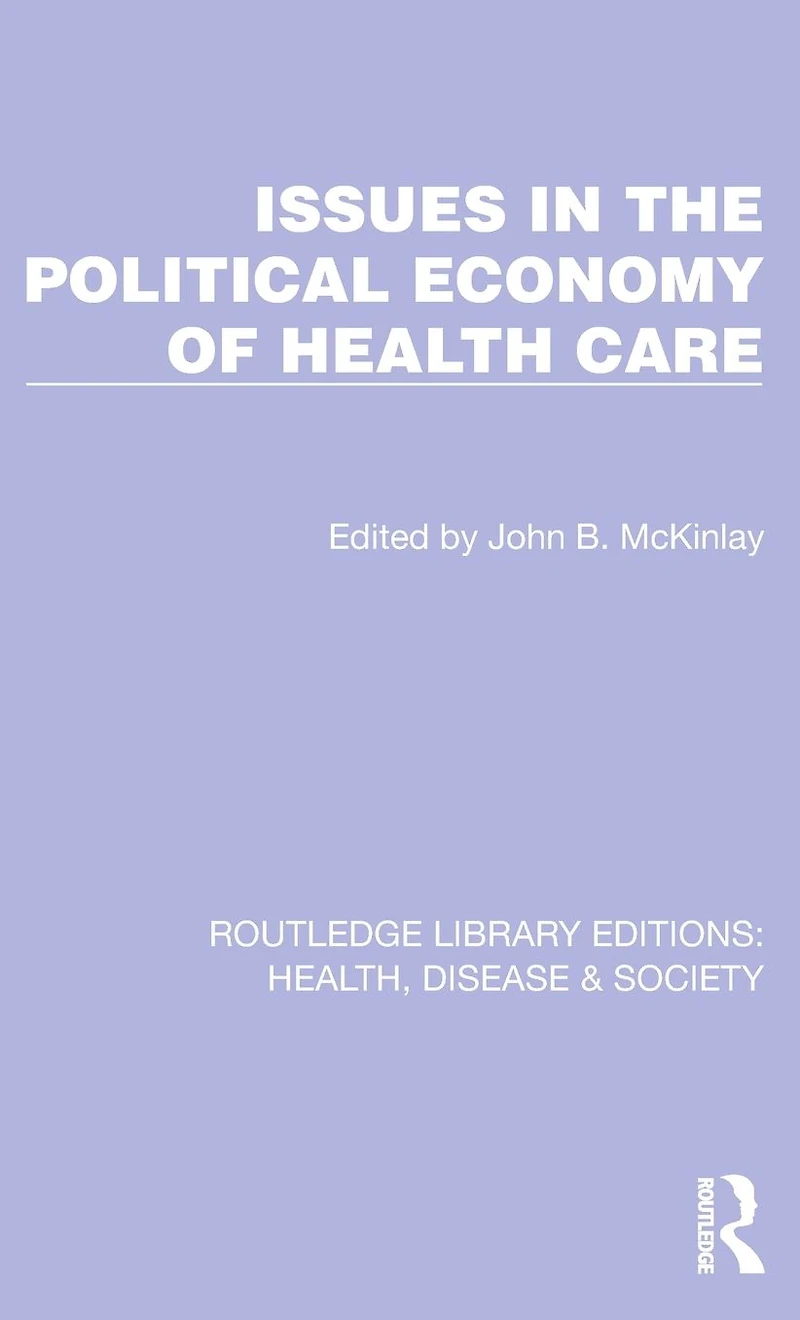 Issues the Political Economy of Health Care
