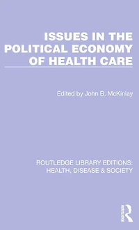 Issues the Political Economy of Health Care