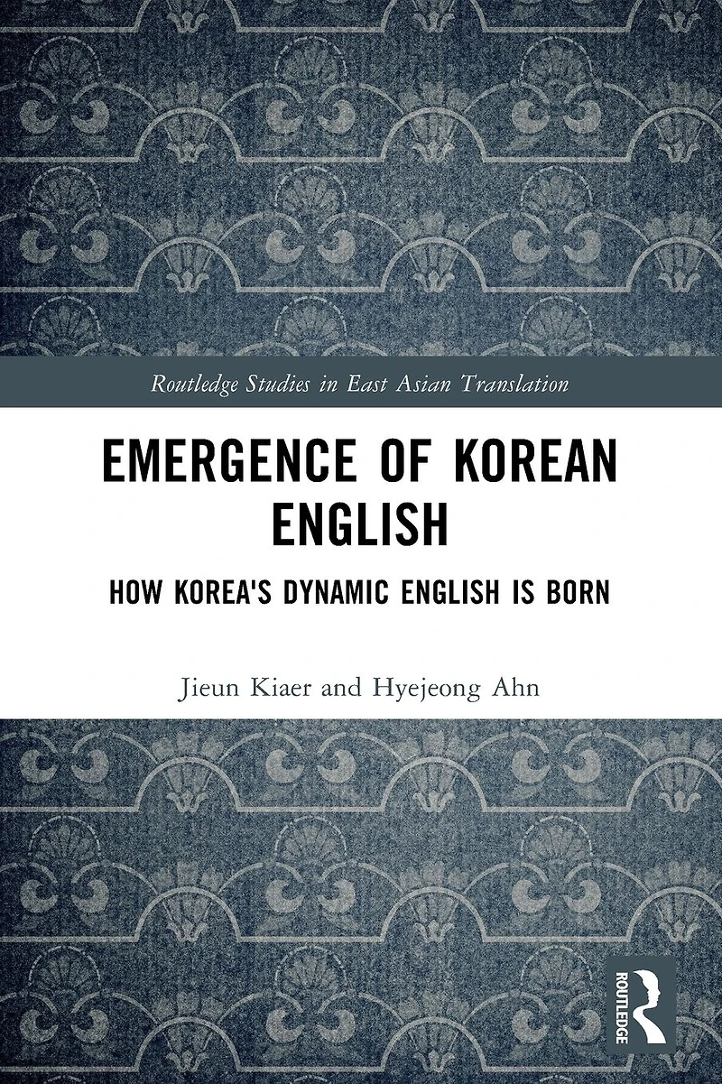 Emergence of Korean English: How Korea's Dynamic English is Born