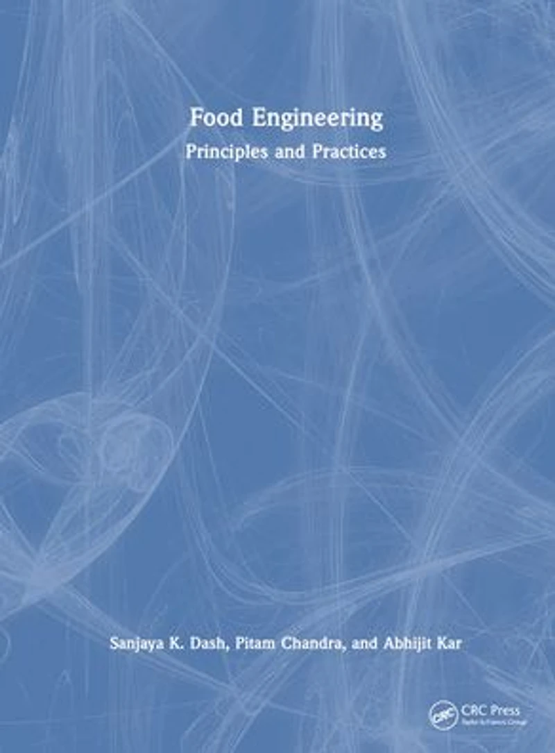 Food Engineering: Principles and Practices