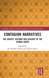 Contagion Narratives: the Society, Culture and Ecology of Global South