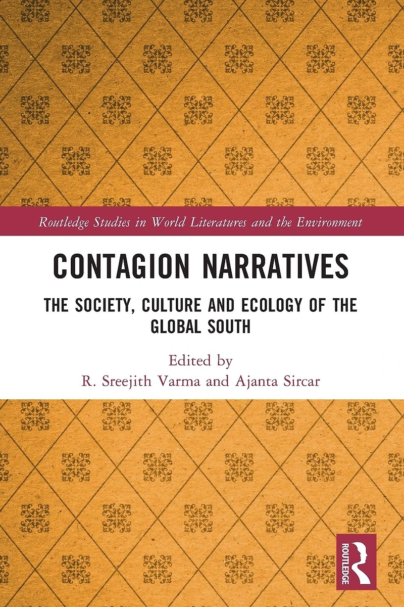Contagion Narratives: the Society, Culture and Ecology of Global South