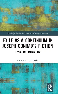 Exile as a Continuum Joseph Conrad's Fiction: Living Translation