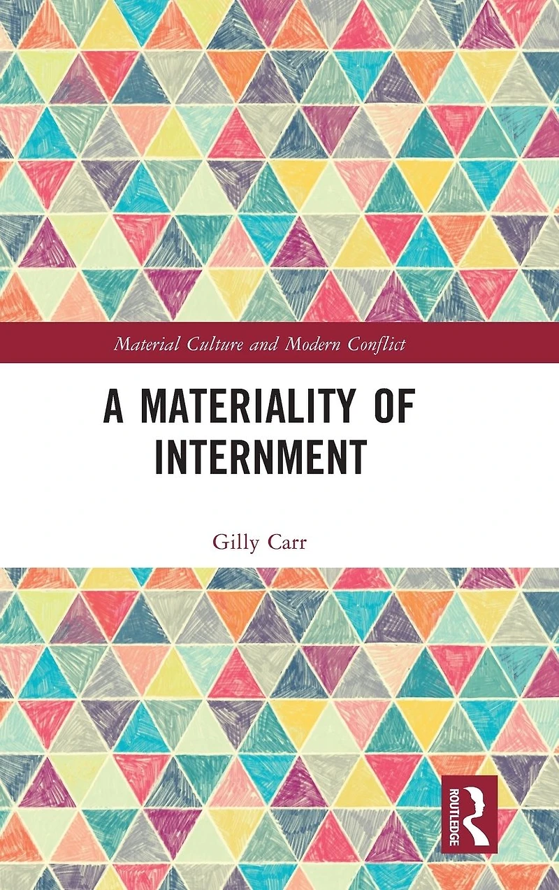 A Materiality of Internment