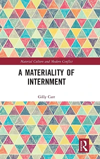A Materiality of Internment