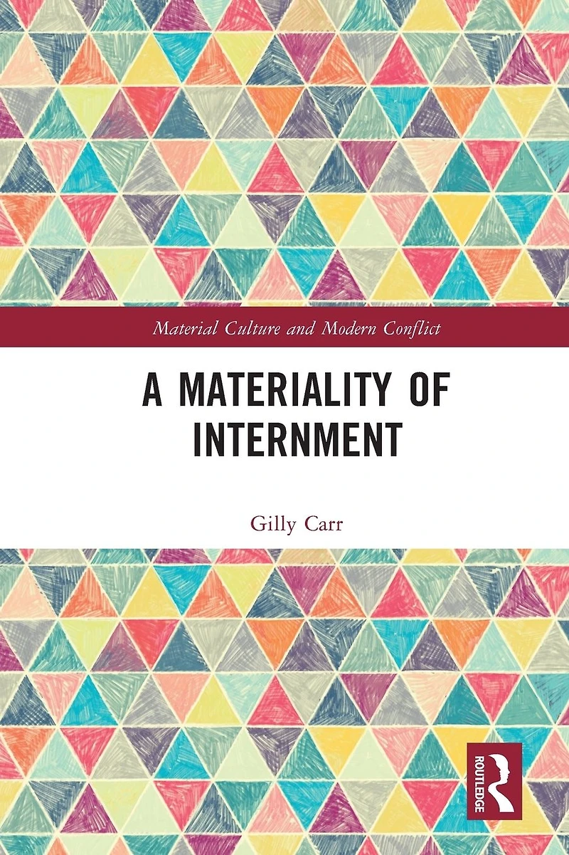 A Materiality of Internment