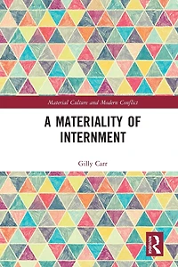 A Materiality of Internment