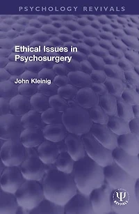 Ethical Issues Psychosurgery