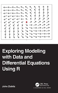 Exploring Modeling with Data and Differential Equations Using R