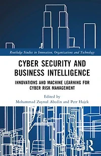 Cyber Security and Business Intelligence: Innovations Machine Learning for Risk Management
