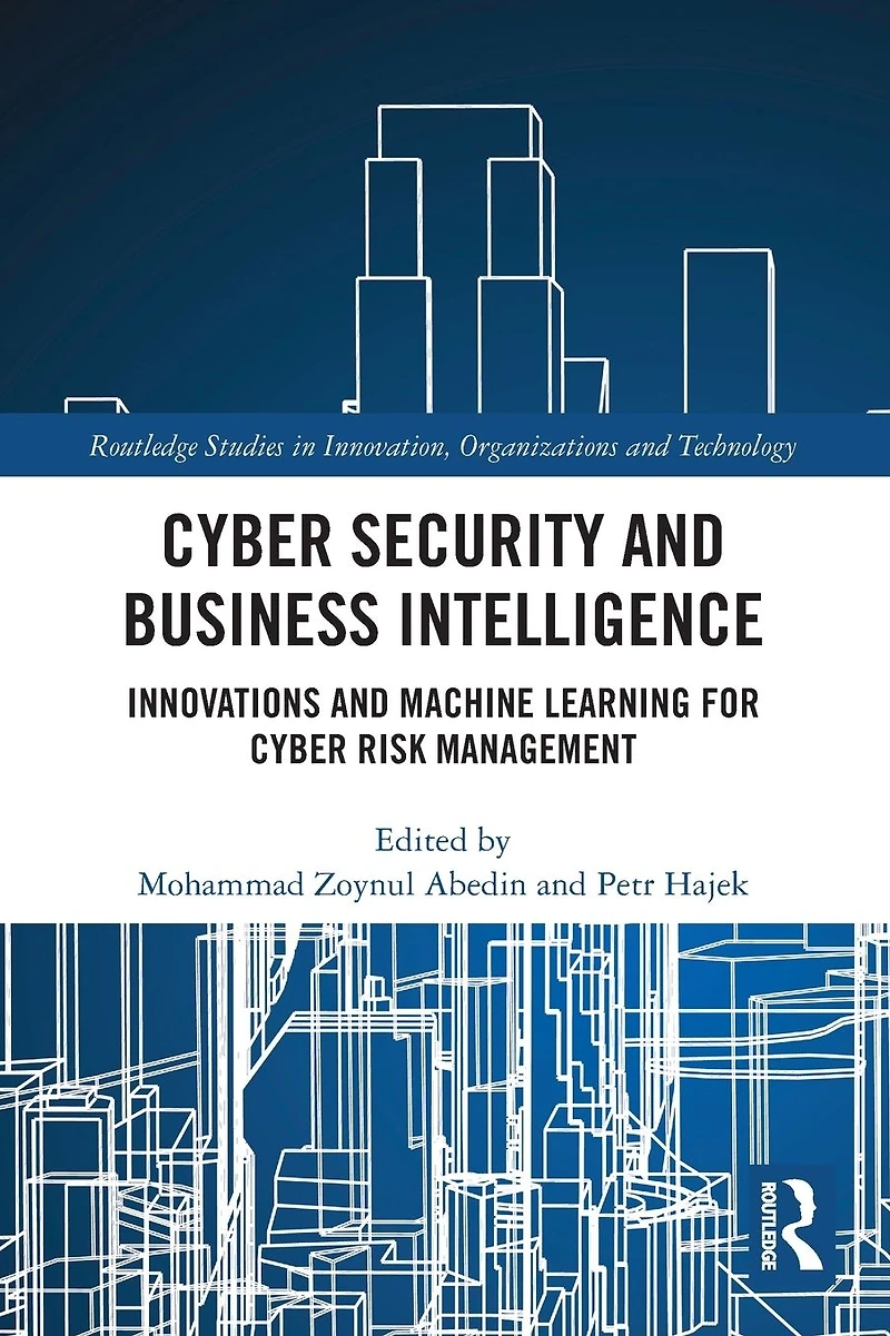 Cyber Security and Business Intelligence: Innovations Machine Learning for Risk Management
