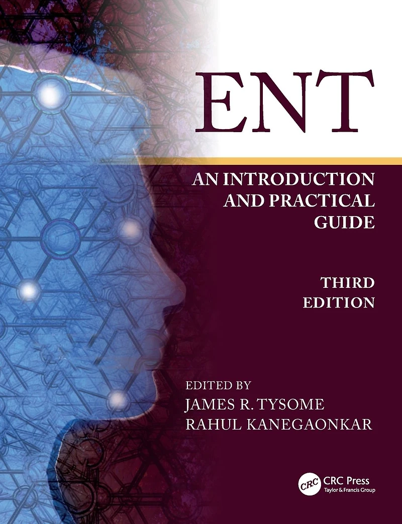 ENT: An Introduction and Practical Guide