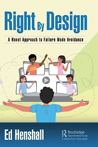 Right By Design: A Novel Approach to Failure Mode Avoidance