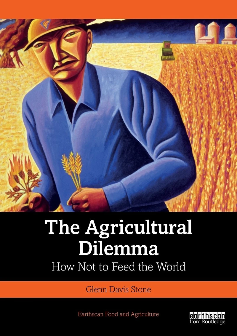 the Agricultural Dilemma: How Not to Feed World