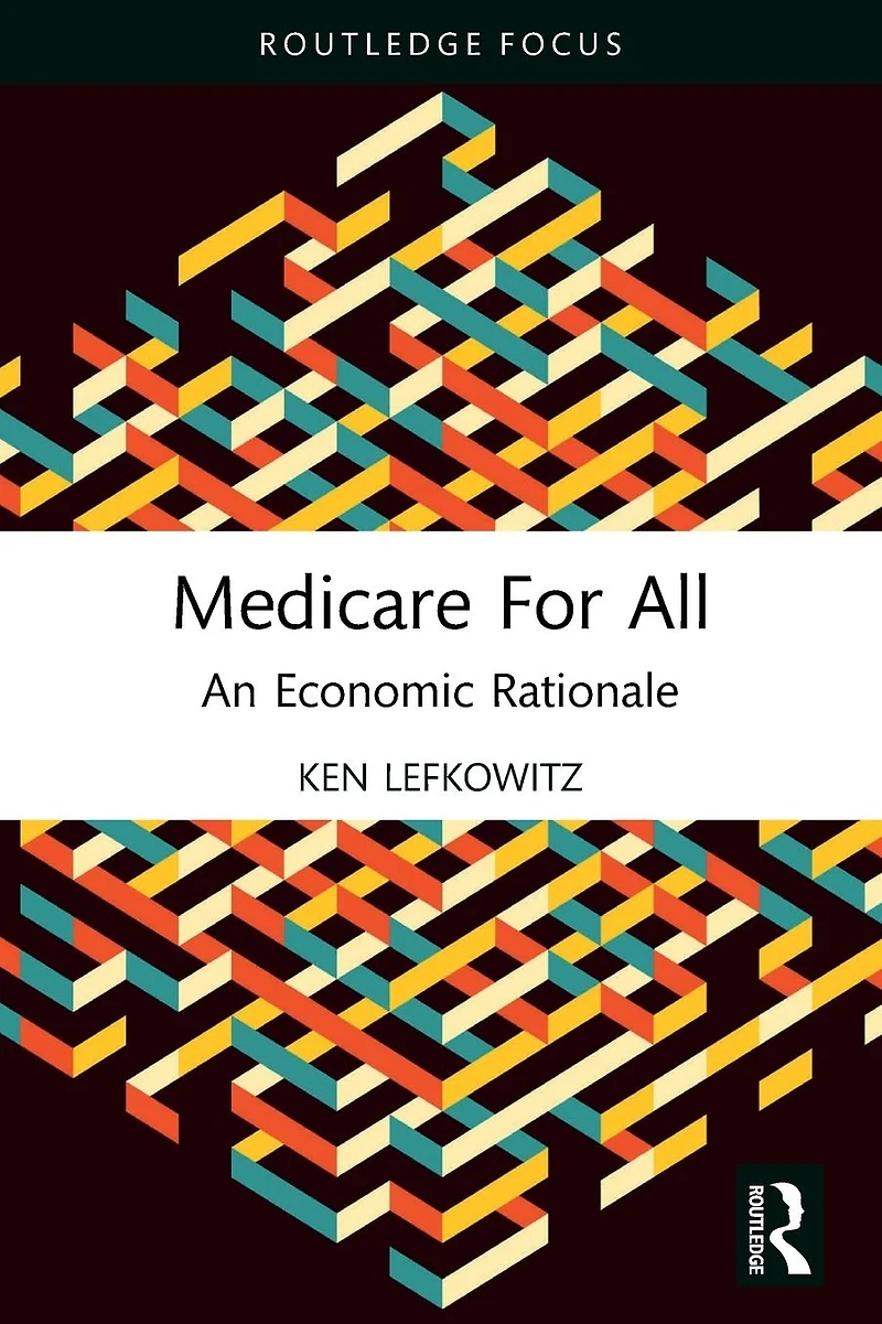 Medicare for All: An Economic Rationale