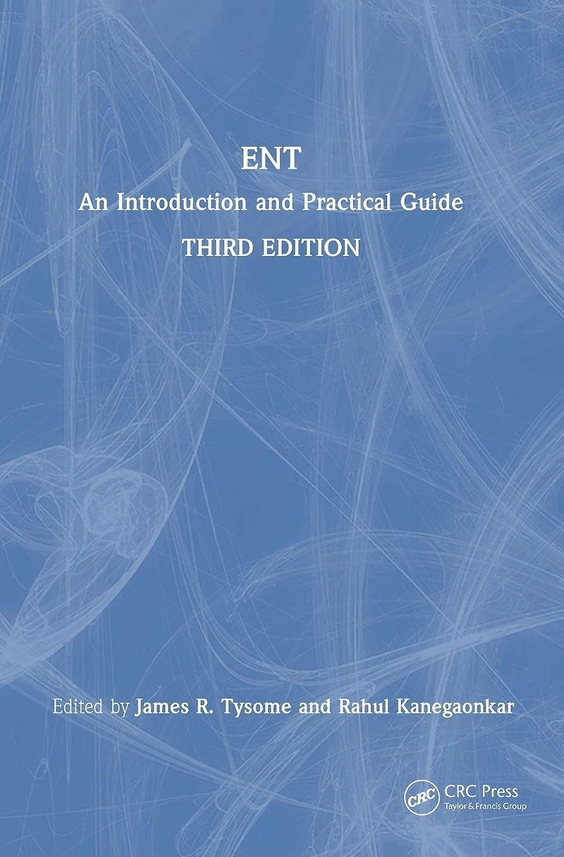 ENT: An Introduction and Practical Guide