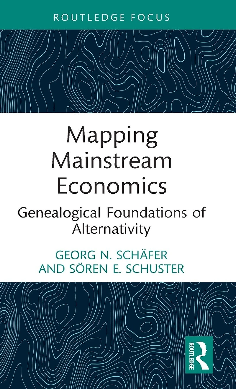 Mapping Mainstream Economics: Genealogical Foundations of Alternativity