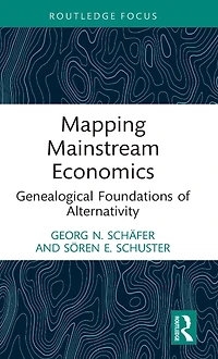 Mapping Mainstream Economics: Genealogical Foundations of Alternativity