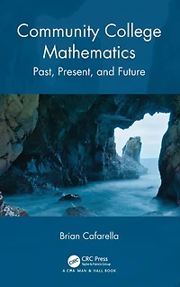 Community College Mathematics: Past, Present, and Future