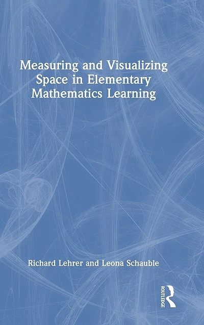 Measuring and Visualizing Space Elementary Mathematics Learning