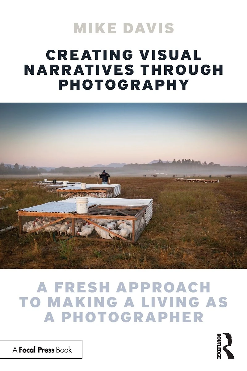 Creating Visual Narratives Through Photography: a Fresh Approach to Making Living as Photographer
