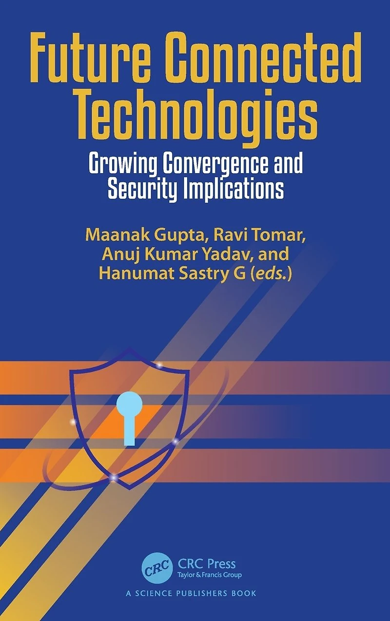 Future Connected Technologies: Growing Convergence and Security Implications