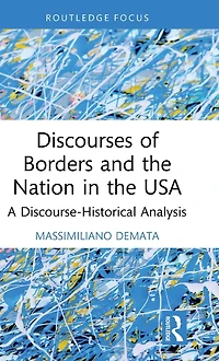 Discourses of Borders and the Nation USA: A Discourse-Historical Analysis