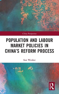 Population and Labour Market Policies China's Reform Process