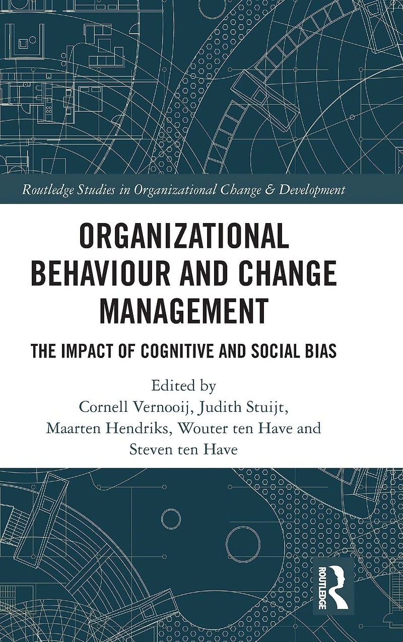 Organizational Behaviour and Change Management: The Impact of Cognitive Social Bias