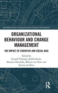 Organizational Behaviour and Change Management: The Impact of Cognitive Social Bias