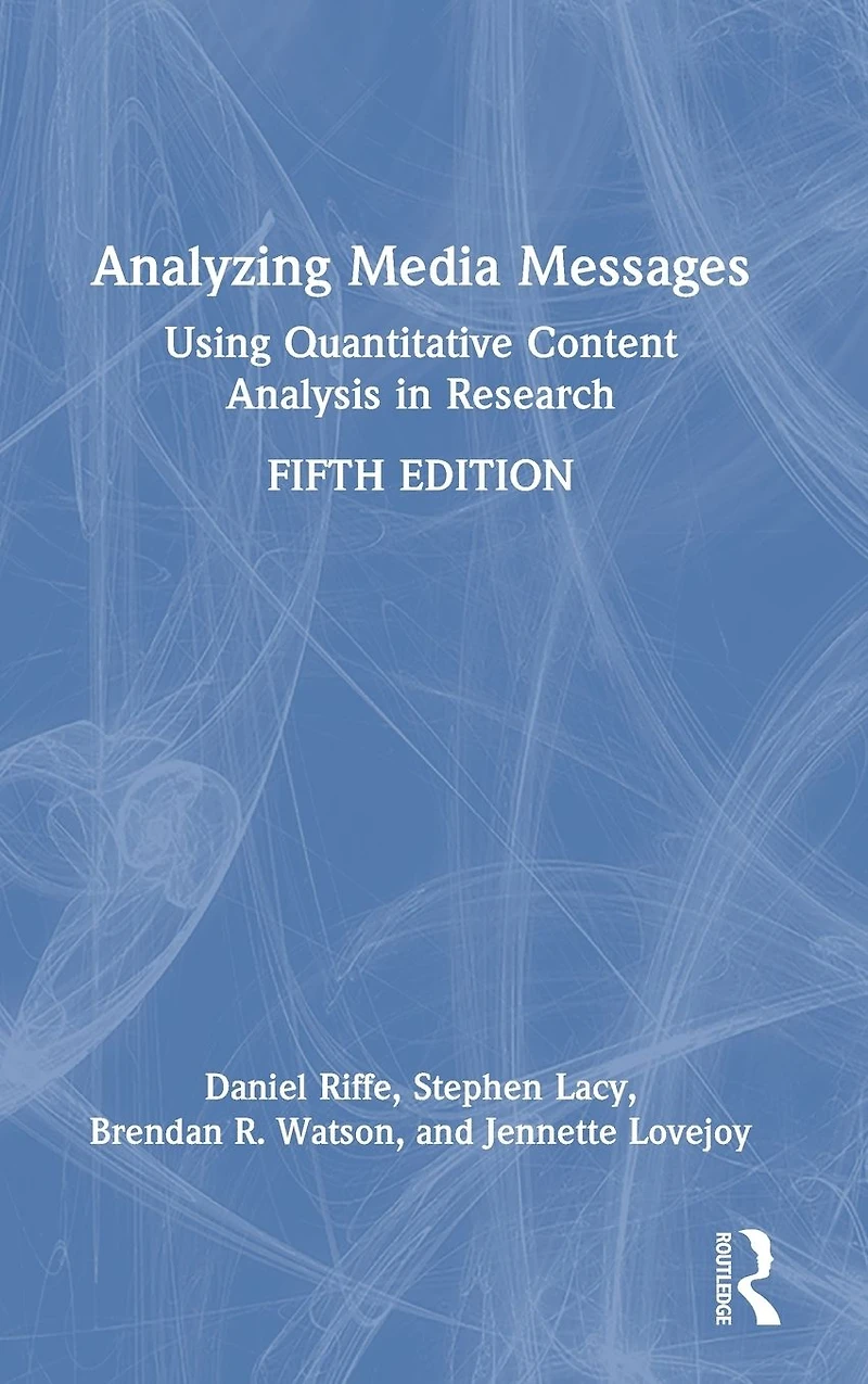 Analyzing Media Messages: Using Quantitative Content Analysis Research