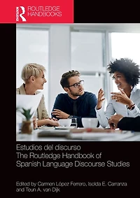 Estudios del discurso / The Routledge Handbook of Spanish Language Discourse Studies