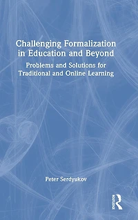 Challenging Formalization Education and Beyond: Problems Solutions for Traditional Online Learning