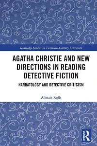 Agatha Christie and New Directions Reading Detective Fiction: Narratology Criticism